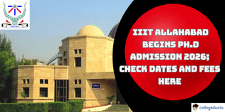 IIIT Allahabad Begins PhD Admission 2026; Check Dates and Fees Here